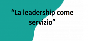 “leadership come servizio”
